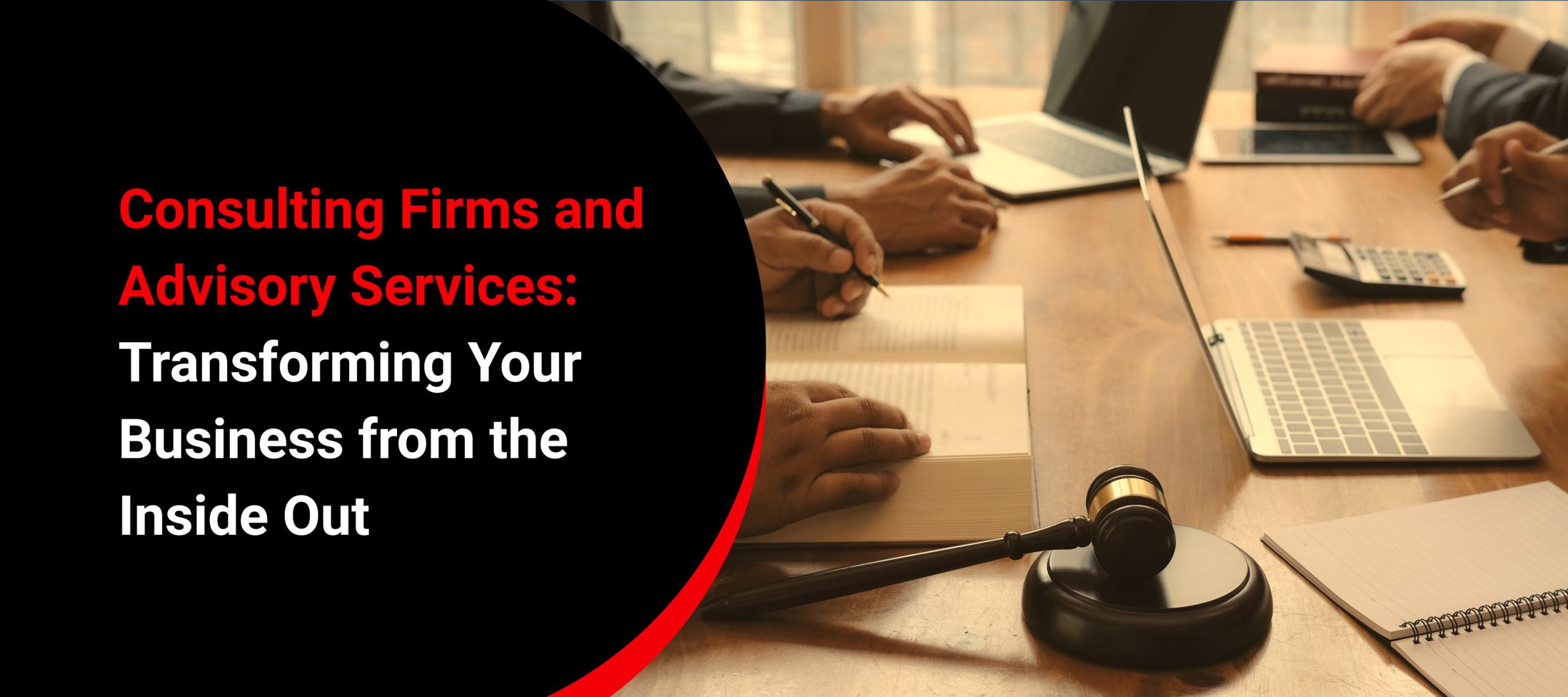 Transforming Business with Consulting and Advisory Services